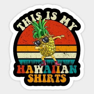 Dabbing Pineapple This Is My Hawaiian Sticker